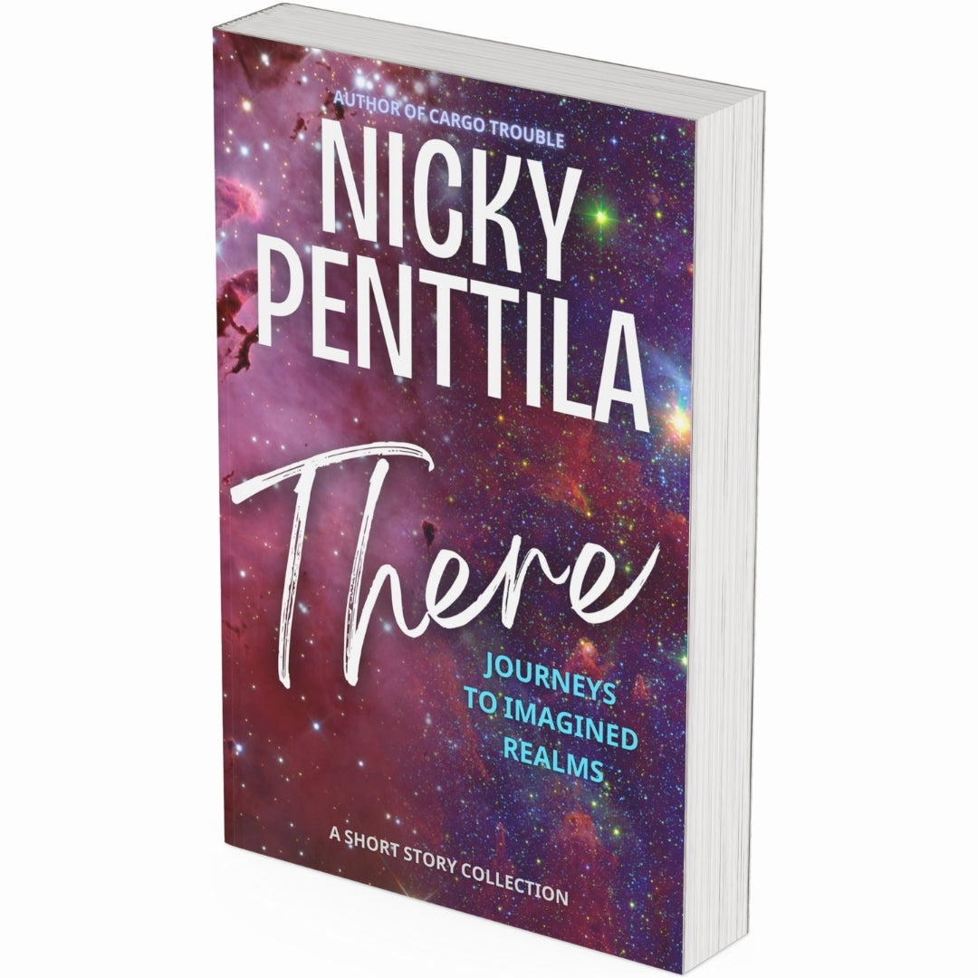 There: Journeys to Imagined Realms - A Short Story Collection